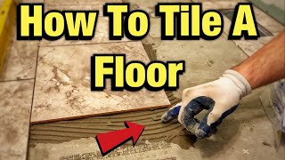 How To Lay A TILE FLOOR  INSTALL For Beginners [upl. by Atilemrac348]