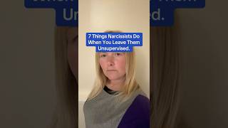 7 Things Narcissists Do When You Leave Them Unsupervised [upl. by Kiefer]