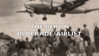 The Berlin Blockade and Airlift [upl. by Jillie]