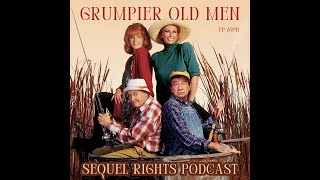 Ep 241  Grumpier Old Men [upl. by Netsrejk959]