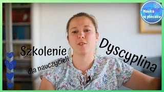 Dla nauczycieli  Szkolenie  Tak zwana Dyscyplina [upl. by Varian]