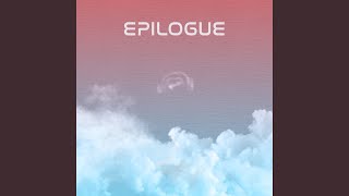 Epilogue [upl. by Orman64]