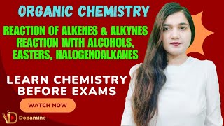 Organic Chemistry 4  Reaction of Alkenes amp Alkynes Reactions of Alcohol Ester Halogenoalkanes [upl. by Massab738]