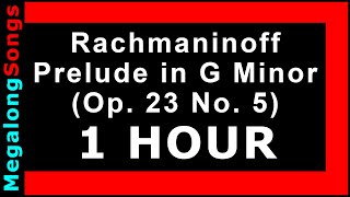 Rachmaninoff  Prelude in G Minor Op 23 No 5 🔴 1 HOUR ✔️ [upl. by Hazaki]