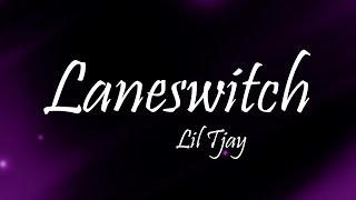 Lil Tjay  LANESWITCH Lyrics [upl. by Eibo343]