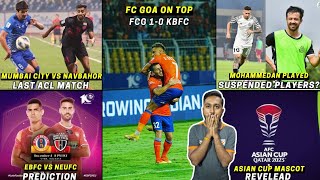 Mohammedan SC Played Suspensed PlayersMumbai City vs NavbahorNEUFC vs EBFCFC Goa on TopIWL News [upl. by December]