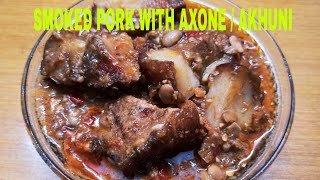 SMOKED PORK WITH AXONE RECIPE  SMOKED PORK WITH AKHUNI  PORK WITH FERMENTED SOYABEAN  NAGA STYLE [upl. by Ateuqahs]