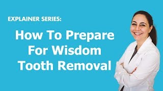 How To Prepare For Wisdom Tooth Removal  LA Dental Clinic [upl. by Hadihahs813]