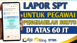 Cara Lapor SPT Tahunan Online 2024  Penghasilan Di Atas 60 Juta [upl. by Nyltiak]