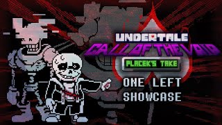 UNDERTALE CALL OF THE VOID Placeks Take ONE LEFT ANIMATED SHOWCASE Part 1 [upl. by Atterg869]