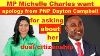 MP Michelle Charles says its defamatory for PNP GS Dr Dayton Campbell ask about her dual status [upl. by Fidelas]