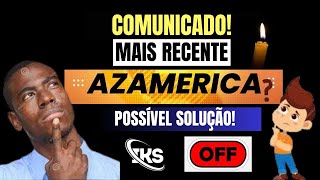 AZAMERICA FEZ O ÚLTIMO COMUNICADO COM SOLUÇÃO PARA OS RECEPTORES OFF NO IKS [upl. by Hecker]