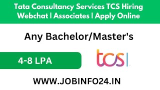 Tata Consultancy Services TCS Hiring Webchat  Associates  Apply Online  Work From Home job [upl. by Laure986]