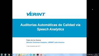 Webinar quotAuditorías Automáticas de Calidad vía Speech Analyticsquot patrocinado por Verint Latam [upl. by Icyaj]