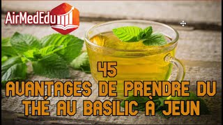 45 avantages de prendre du thé au basilic à jeun [upl. by Aicirtan508]