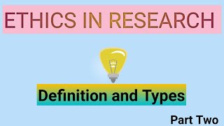 Research Ethics Explained Types of Ethics [upl. by Kumagai]