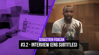 32  Interview SÉBASTIEN FOUCAN ENG Subtitles [upl. by Tiemroth894]