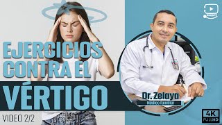 EJERCICIOS contra el vertigo  Doctor Zelaya [upl. by Edward]