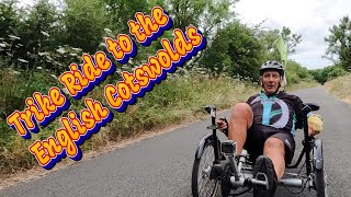 Recumbent Trike ride to the Cotswolds Wiltshire Man [upl. by Aryahay]