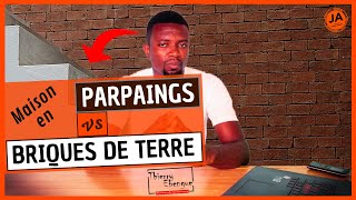 Maison En PARPAINGS Ou En BRIQUES De TERRE  S02E05 [upl. by Siuqaj811]