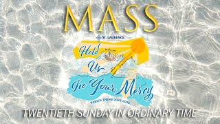 Mass  20th Sunday in Ordinary Time  August 17 2024 [upl. by Neira]