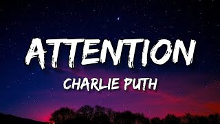 Charlie Puth  Attention Lyrics [upl. by Ikila]