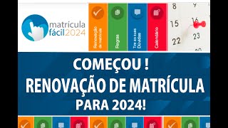 matrícula fácil 2024 COMO FAZER A RENOVAÇÃO MATRICULA 2024 Prazo até o dia 20 de Novembro de 2023 [upl. by Londoner466]