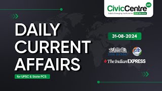 Daily Current Affairs  31st August 2024 I Vignan Series  CivicCentre IAS [upl. by Obadias]