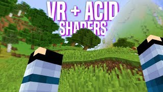 Acid Shaders in VR Minecraft Is A Horrible Idea  Minecraft Oculus Rift [upl. by Erreipnaej]