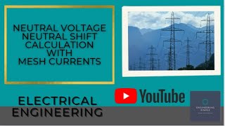 Neutral Voltage Neutral Shift Calculation With Mesh Current [upl. by Ajtak95]