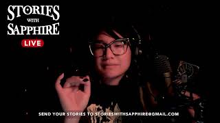 Made with love and more spooky stories  Stories With Sapphire LIVE  Scary Story Time [upl. by Ayotahc]