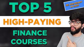 5 Less Known Finance Courses to get a High Paying Job in 2023 [upl. by Burkhard]