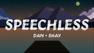 Dan  Shay  Speechless Lyrics [upl. by Heilman34]