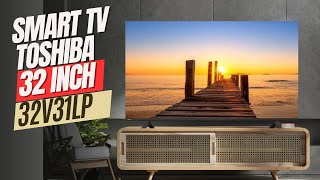 REVIEW SMART TV 32 INCH TOSHIBA TERBARU  TOSHIBA 32V31LP [upl. by Jeroma]