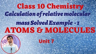 10th Chemistry Calculation of relative molecular mass Example 1 Unit 7 Atoms amp Molecules Part 8 [upl. by Ardeen]