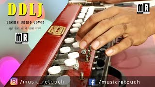 DDLJ Theme Banjo Cover  तुझे देखा तो ये जाना सनम  Bollywood Instrumental By Music Retouch [upl. by Blondy43]