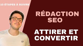 10 étapes pour faire de la rédaction SEO en 2024 [upl. by Ahselef]