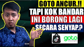 GOTO ANCUR TAPI KOK BANDAR INI BORONG SECARA SENYAP GINI STRATEGINYA sahamgoto goto [upl. by Desta]