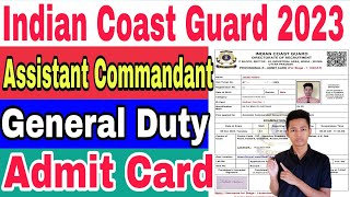 ICG Assistant Commandant CBT Exam Admit card 2023 Admit card download kaise kare How to download [upl. by Aserret956]