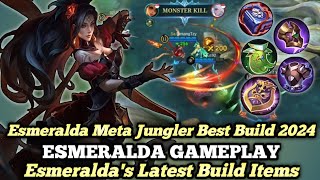 Esmeralda Meta Jungler Best Build 2024  Esmeralda Top Global Gameplay  Mobile Legends [upl. by Behlke637]