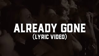 Bayside  Already Gone Lyric Video [upl. by Neih]