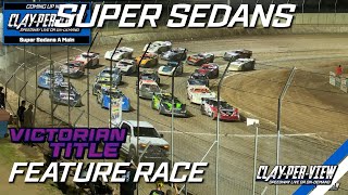 Super Sedans  Victorian Title  Mildura  3rd Feb 2024  ClayPerView [upl. by Nivert862]