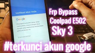 Frp Bypass Coolpad E502 sky 3 terkunci akun google [upl. by Drawoh690]