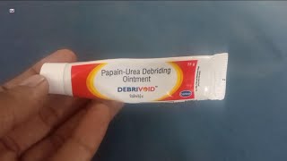 DEBRIVOID Ointment  PapainUrea Debriding Ointment  DEBRIVOID Ointment Uses Side effects benefits [upl. by Barlow]