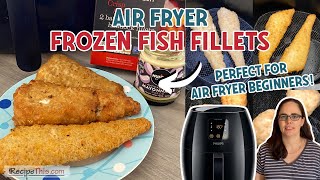 Fish Fillets In Air Fryer – How to cook your favourite breaded or battered fish in the air fryer [upl. by Aretse]