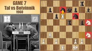 Most Unexpected Turn of Events  Tal vs Botvinnik 1960  Game 7 [upl. by Ziwot]