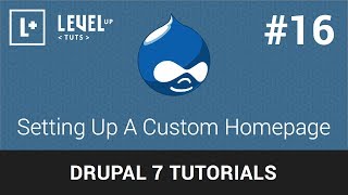 Drupal Tutorials 16  Setting Up A Custom Homepage [upl. by Devan694]