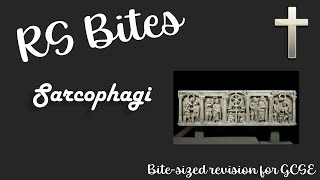 Christian Sarcophagi  GCSE RS Bites [upl. by Adile981]