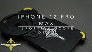 Phone Skope iPhone 12 Pro Max Spotting Scope Demo [upl. by Atteyek59]