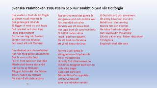 Psalm 515 Hur snabbt o Gud vår tid förgår [upl. by Newfeld579]